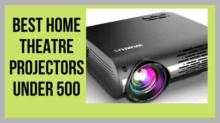 best home theatre projectors under 500