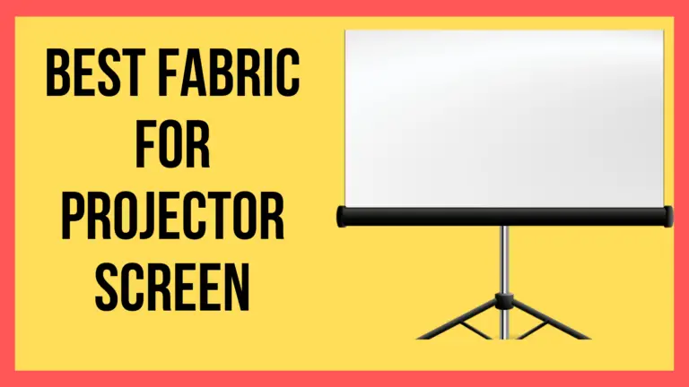 best fabric material for projector screen