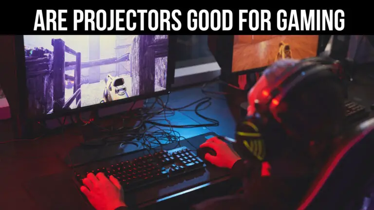 are projectors good for gaming