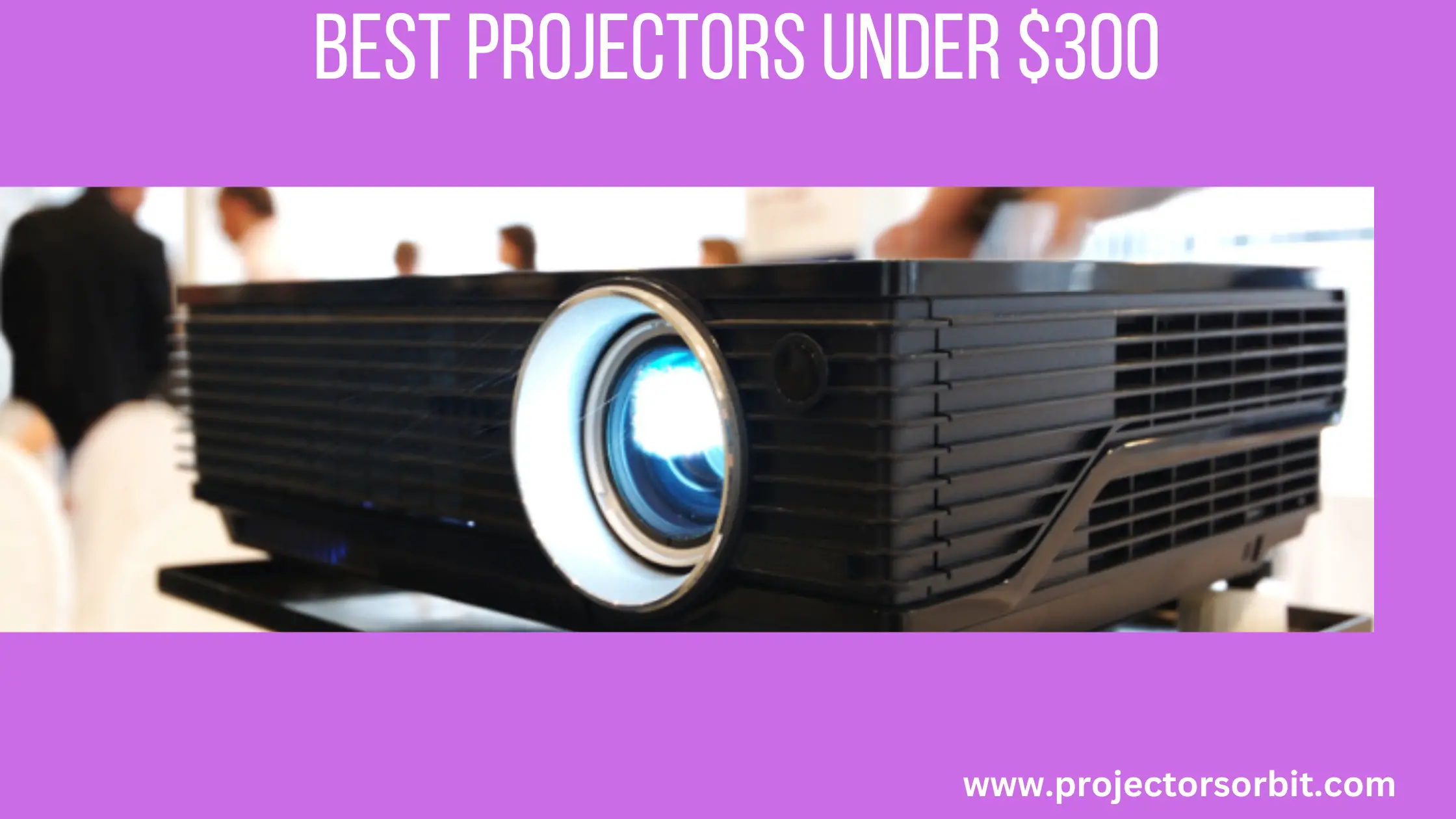 best-projectors-under-$300